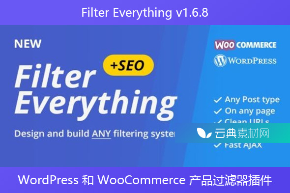 Filter Everything v1.6.8 – WordPress 和 WooCommerce 产品过滤器插件