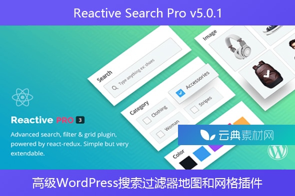 Reactive Search Pro v5.0.1 – 高级WordPress搜索过滤器地图和网格插件