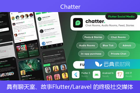 Chatter – 具有聊天室、帖子、故事、聊天 Flutter/Laravel 的终极社交媒体