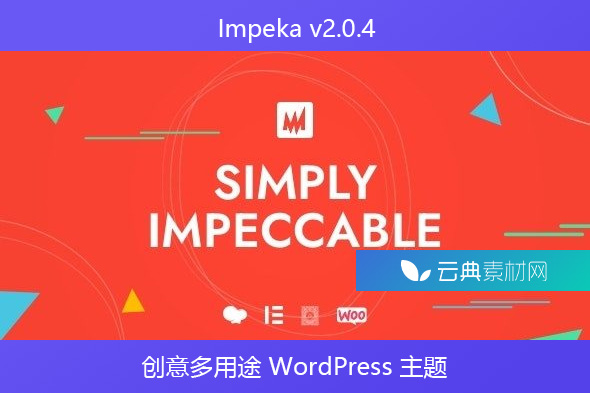 Impeka v2.0.4 – 创意多用途 WordPress 主题