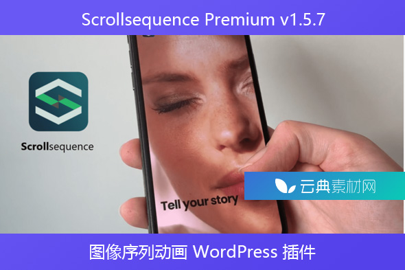 Scrollsequence Premium v​​1.5.7 – 图像序列动画 WordPress 插件