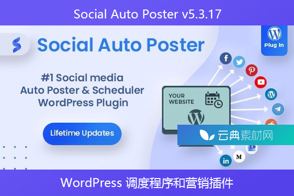 Social Auto Poster v5.3.17 – WordPress 调度程序和营销插件