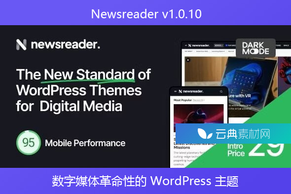 Newsreader v1.0.10 – 数字媒体革命性的 WordPress 主题