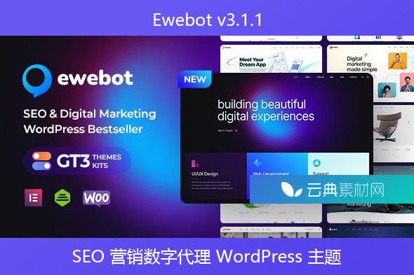 Ewebot v3.1.1 – SEO 营销数字代理 WordPress 主题