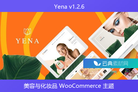 Yena v1.2.6 – 美容与化妆品 WooCommerce 主题