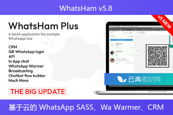 WhatsHam v5.8 – 基于云的 WhatsApp SASS、Wa Warmer、CRM